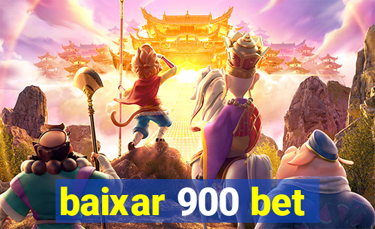 baixar 900 bet